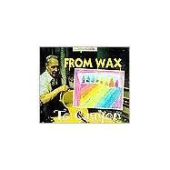 From Wax to Crayon (Changes) by Forman, Michael H., 9780516203607