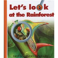 Let's Look at the Rainforest by Fuhr, Ute; Sautai, Raoul, 9781851033607