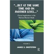 But at the Same Time and on Another Level by Grotstein, James S., 9780367323608
