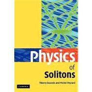 Physics of Solitons by Thierry Dauxois , Michel Peyrard, 9780521143608