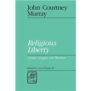 Religious Liberty by Murray, John Courtney; Hooper, J. Leon, 9780664253608