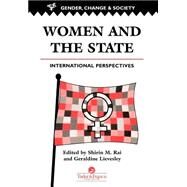 Women And The State: International Perspectives by Rai; Shirin M., 9780748403608