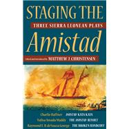 Staging the Amistad by Haffner, Charlie; Maddy, Yulisa Amadu; De'souza George, Raymond E. D.; Christensen, Matthew J., 9780821423608