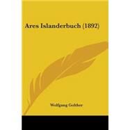 Ares Islanderbuch by Golther, Wolfgang, 9781104013608
