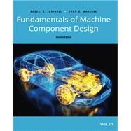 Fundamentals of Machine Component Design, Seventh Edition by Juvinall, 9781119723608