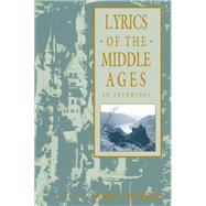 Lyrics of the Middle Ages: An Anthology by Wilhelm,James J., 9781138153608