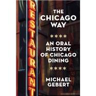 The Chicago Way by Michael Gebert, 9781572843608