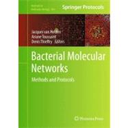 Bacterial Molecular Networks by Van Helden, Jacques; Toussaint, Ariane; Thieffry, Denis, 9781617793608