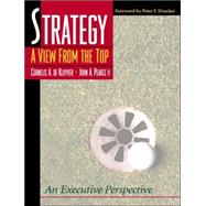 Strategy : A View from the Top by De Kluyver, Cornelis A.; Pearce, John A., 9780130083609