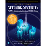 Network Security  Private Communication in a Public World by Kaufman, Charlie; Perlman, Radia; Speciner, Mike; Perlner, Ray, 9780136643609