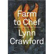 Farm to Chef by Crawford, Lynn, 9780143193609