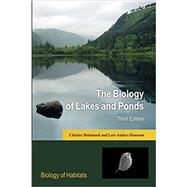 The Biology of Lakes and Ponds by Brnmark, Christer; Hansson, Lars-Anders, 9780198713609