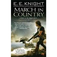 March In Country A Novel of the Vampire Earth by Knight, E.E., 9780451463609