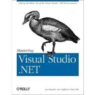 Mastering Visual Studio .Net by Griffiths, Ian, 9780596003609