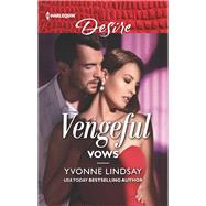 Vengeful Vows by Lindsay, Yvonne, 9781335603609
