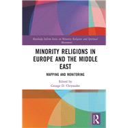 Minority Religions in Europe and the Middle East: Mapping and Monitoring by Chryssides; George D., 9781472463609