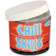 Chill Skills in a Jar : Anger Management Tips for Teens by Free Spirit Publishing, 9781575423609