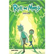Rick and Morty 1 by Gorman, Zac; Cannon, C. J.; MacLean, Andrew; Ellerby, Marc, 9781620103609