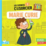 Les sciences C'est pas sorcier - Marie Curie by Éric Mathivet, 9782017193609