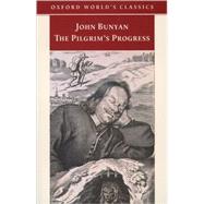 The Pilgrim's Progress by Bunyan, John; Owens, W. R., 9780192803610