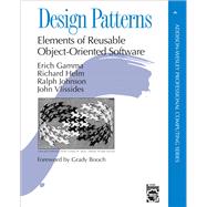Design Patterns Elements of Reusable Object-Oriented Software by Gamma, Erich; Helm, Richard; Johnson, Ralph; Vlissides, John, 9780201633610