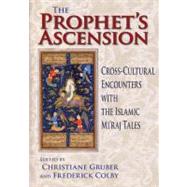 The Prophet's Ascension by Gruber, Christiane; Colby, Frederick, 9780253353610