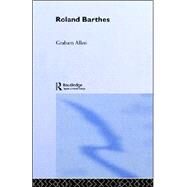 Roland Barthes by Allen,Graham, 9780415263610