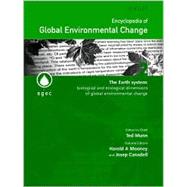 Encyclopedia of Global Environmental Change, The Earth System Biological and Ecological Dimensions of Global Environmental Change by Mooney, Harold A.; Canadell, Josep G.; Munn, Ted, 9780470853610