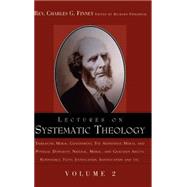 Lectures on Systematic Theology by Finney, Charles Grandison, 9781591603610