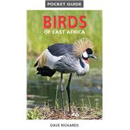 Pocket Guide Birds of East Africa by Richards, Dave, 9781775843610