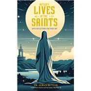 Butler's Lives of the Saints by Alban Butler, 9780486853611