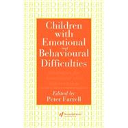 Children With Emotional And Behavioural Difficulties: Strategies For Assessment And Intervention by Farrell,Peter;Farrell,Peter, 9780750703611