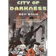 City of Darkness by Bova, Ben, 9780765343611