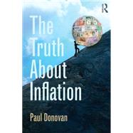 The Truth about Inflation by Donovan; Paul, 9781138023611
