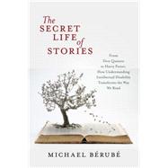 The Secret Life of Stories by Brub, Michael F., 9781479823611
