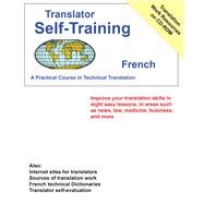 Translator Self Training French A Practical Course in Technical Translation by Sofer, Morry, 9781887563611