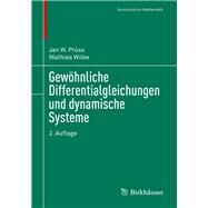 Gewhnliche Differentialgleichungen Und Dynamische Systeme by Prss, Jan W.; Wilke, Mathias, 9783030123611
