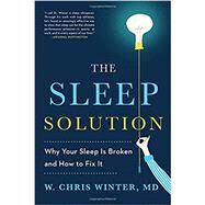 The Sleep Solution by Winter, W. Chris, M.d., 9780399583612