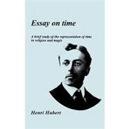 Essay on Time by Hubert, Henri; Parkin, Robert; Isambert, Francois-Andre, 9780952993612