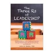 The Three Rs of Leadership by Julie K. Biddle, 9781573793612