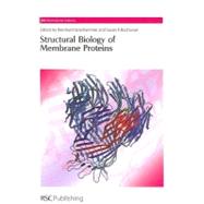 Structural Biology of Membrane Proteins by Grisshammer, Reinhard; Buchanan, Susan K., 9780854043613