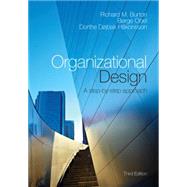 Organizational Design by Burton, Richard M.; Obel, Brge; Hkonsson, Dorthe Djbak, 9781107483613