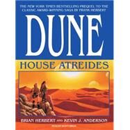 House Atreides by Herbert, Brian; Anderson, Kevin J.; Brick, Scott, 9781400113613