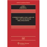 Commentaries and Cases on the Law of Business Organization by Allen, William T.; Kraakman, Reinier; Subramanian, Guhan, 9781454813613