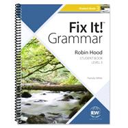 Fix It! Grammar: Level 3 Robin Hood Student Book by White, Pamela, 9781623413613