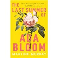 The Last Summer of Ada Bloom by Murray, Martine, 9781947793613