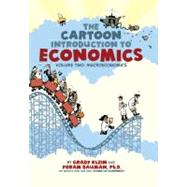 The Cartoon Introduction to Economics Volume Two: Macroeconomics by Klein, Grady; Bauman, Yoram, Ph.D., 9780809033614