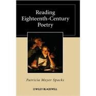 Reading Eighteenth-Century Poetry by Spacks, Patricia Meyer, 9781405153614