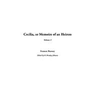 Cecilia, or Memoirs of an Heiress by Burney, Frances, 9781414203614