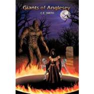 Giants of Anglesey by Smith, C. E., 9781462033614
